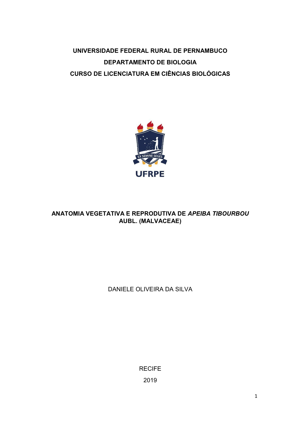 Universidade Federal Rural De Pernambuco Departamento De Biologia Curso De Licenciatura Em Ciências Biológicas Anatomia Vegeta