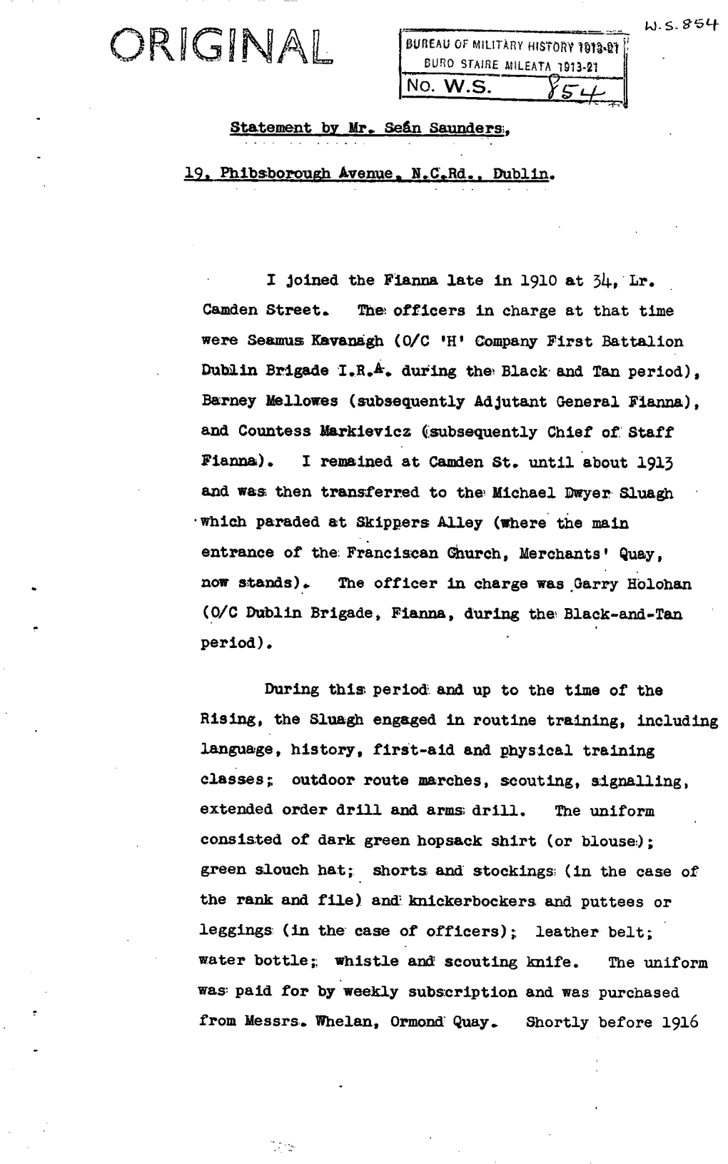 Statement by Mr. Seán Saunders, 19. Phibsborough Avenue, N.C.Rd., Dublin. I Joined the Fianna Late in 1910 At34, Lr. Camden