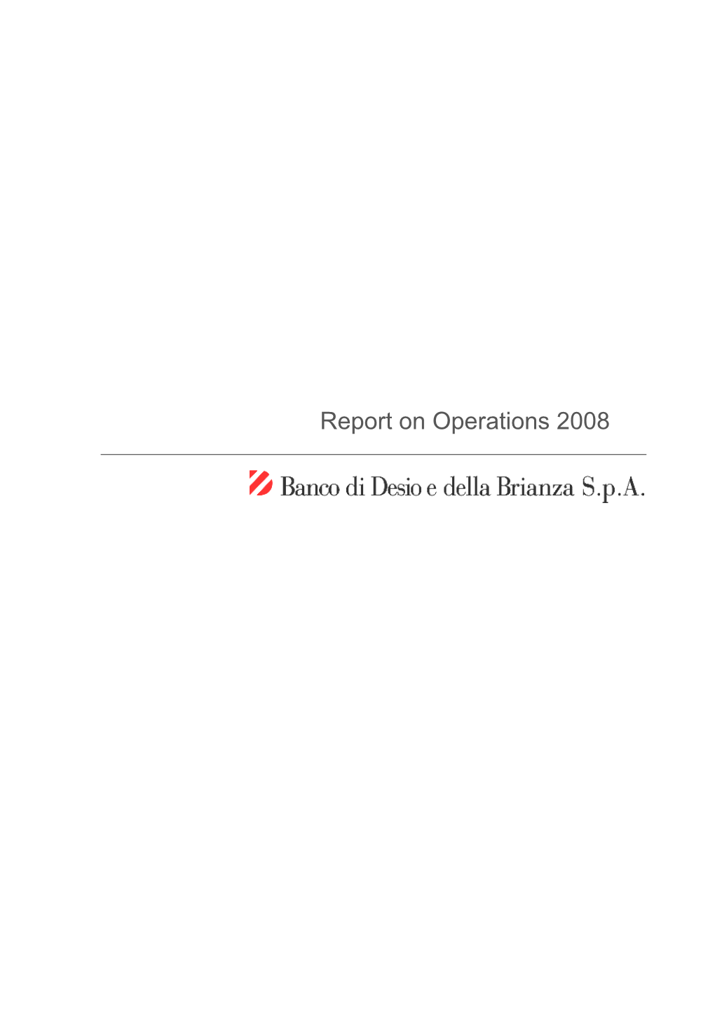 Report on Operations 2008 Notes to the Financial Statements