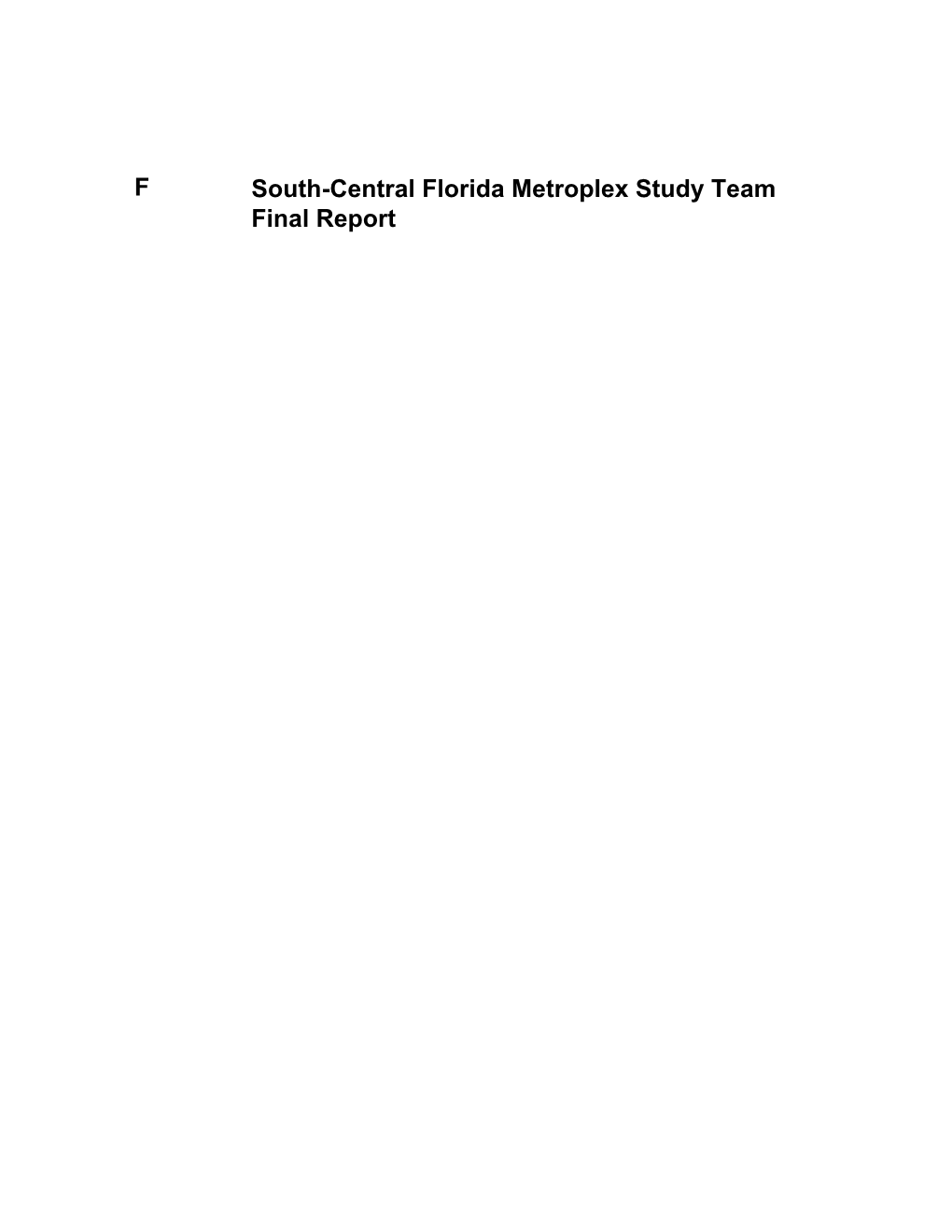 Appendix F – South-Central Florida Metroplex Study Team Final Report