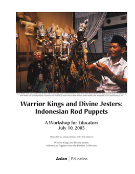 Warrior Kings and Divine Jesters: Indonesian Rod Puppets