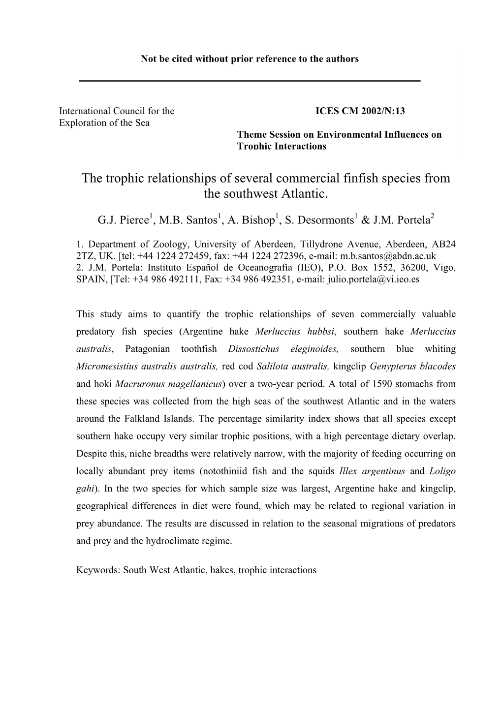 The Trophic Relationships of Several Commercial Finfish Species from the Southwest Atlantic. ICES CM 2002/N:13