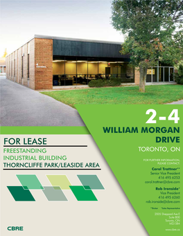 4 WILLIAM MORGAN DRIVE TORONTO BUILDING DETAILS FEATURES Available Space: 12,000 Sq
