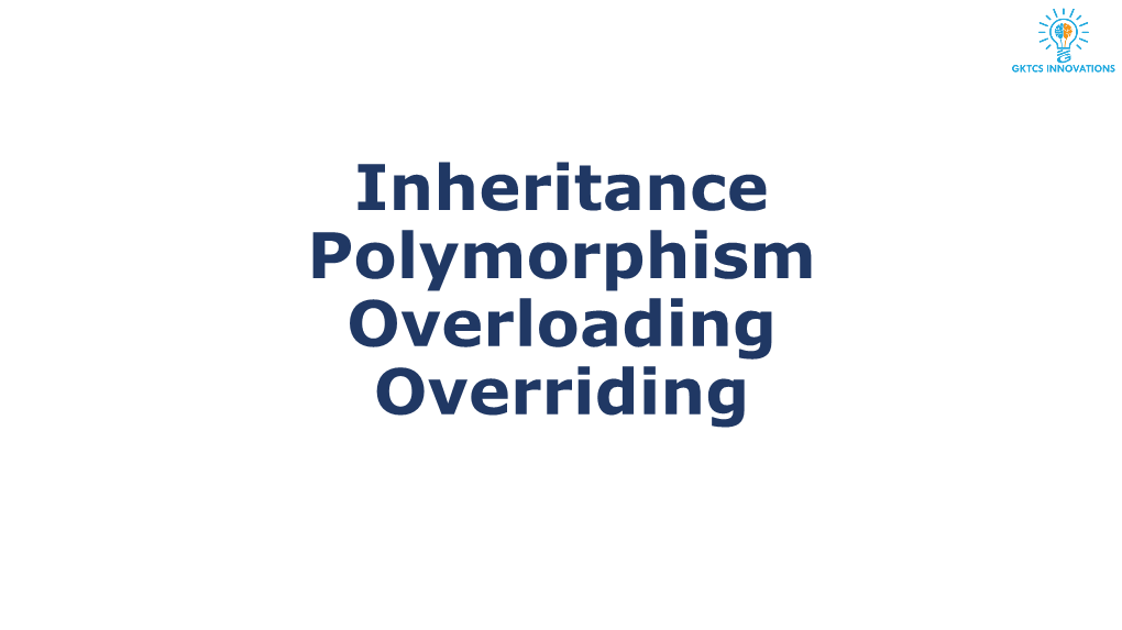 Inheritance Polymorphism Overloading Overriding What Is Inheritance?