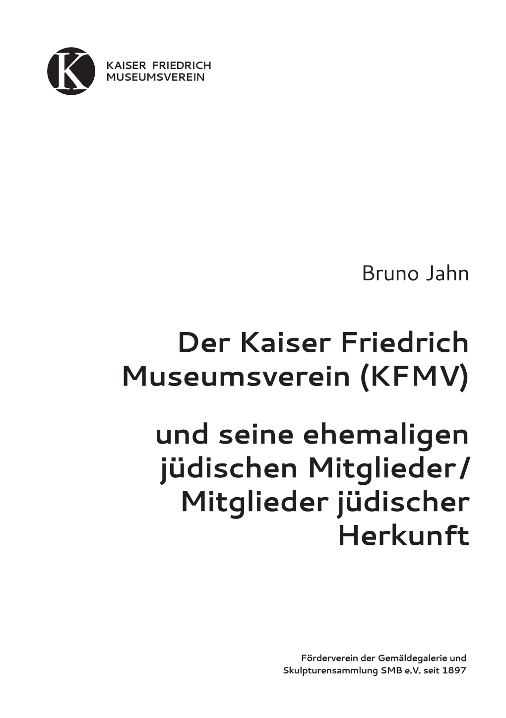 (KFMV) Und Seine Ehemaligen Jüdischen Mitglieder / Mitglieder