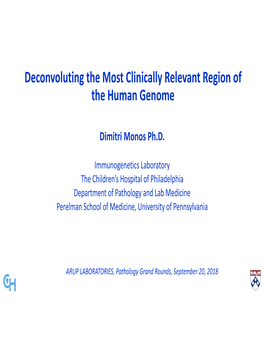 Deconvoluting the Most Clinically Relevant Region of the Human Genome