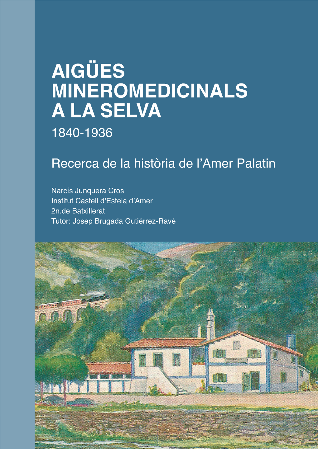 Aigües Mineromedicinals a La Selva 1840-1936
