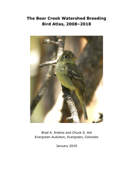 The Bear Creek Watershed Breeding Bird Atlas, 2008–2018