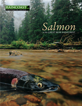 Salmon in the GREAT BEAR RAINFOREST Suggested Citation: Temple, N.—Editor