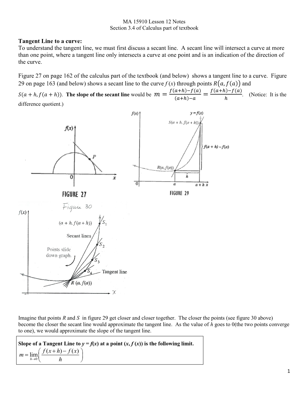 Tangent Line to a Curve: to Understand the Tangent Line, We Must First Discuss a Secant Line