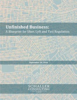 UNFINISHED BUSINESS: a BLUEPRINT for UBER, LYFT and TAXI REGULATION I