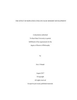 I the EFFECT of REPEATED LYING on FALSE MEMORY DEVELOPMENT a Dissertation Submitted to Kent State University in Partial Fulfil
