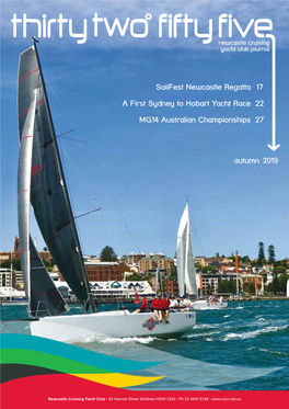 19 Autumn Sailfest Newcastle Regatta 17 a First Sydney to Hobart Yacht Race 22 MG14 Australian Championships 27