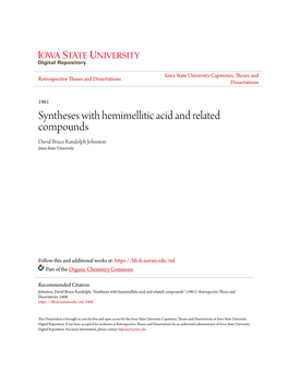 Syntheses with Hemimellitic Acid and Related Compounds David Bruce Randolph Johnston Iowa State University