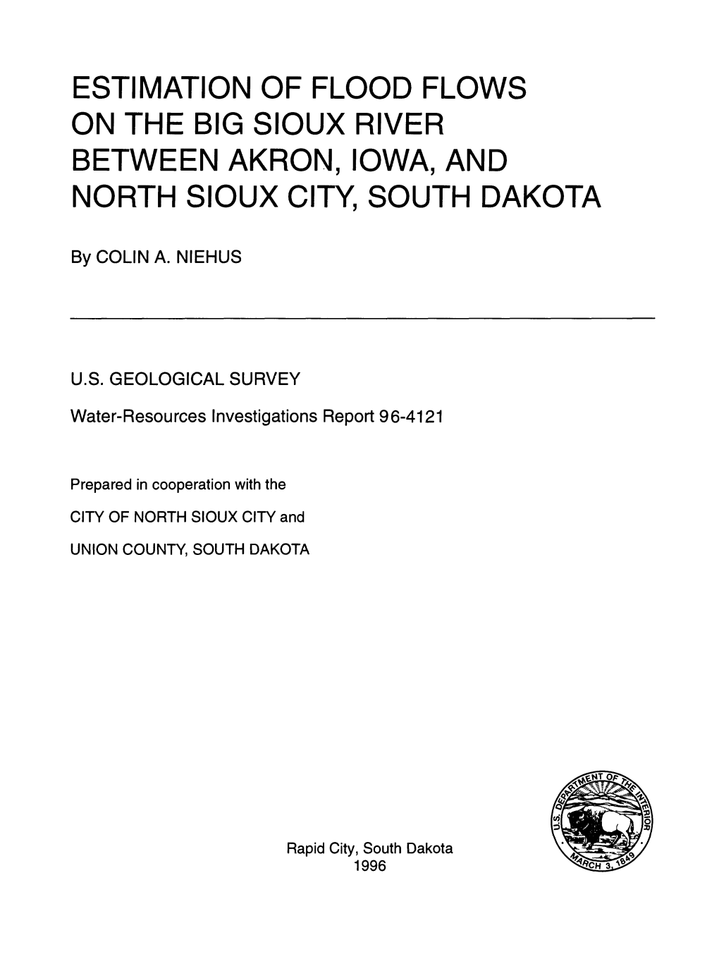 Estimation of Flood Flows on the Big Sioux River Between Akron, Iowa, and North Sioux City, South Dakota