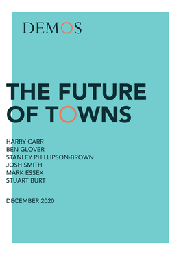 The Future of Towns, but Looks to Go of the Places They Live Should Look Like