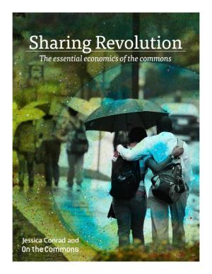 Sharing Revolution: the Essential Economics of the Commons