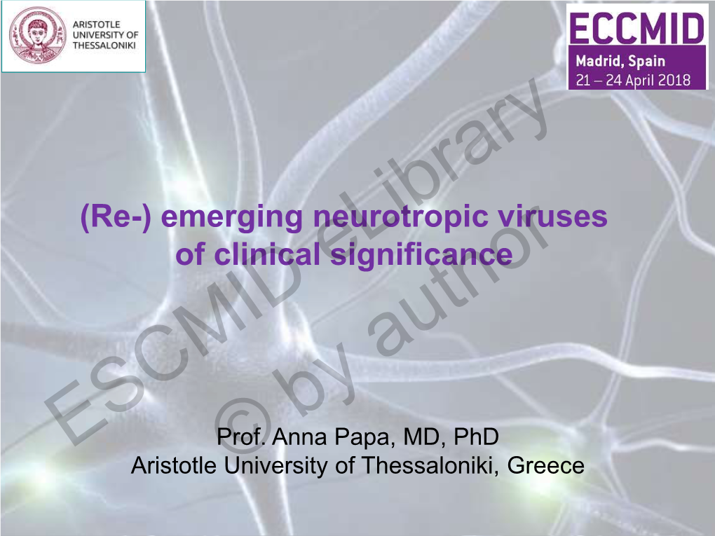 (Re-) Emerging Neurotropic Viruses of Clinical Significance