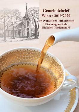 Gemeindebrief Winter 2019/2020 Der Evangelisch-Lutherischen Kirchengemeinde Eickeloh-Hademstorf