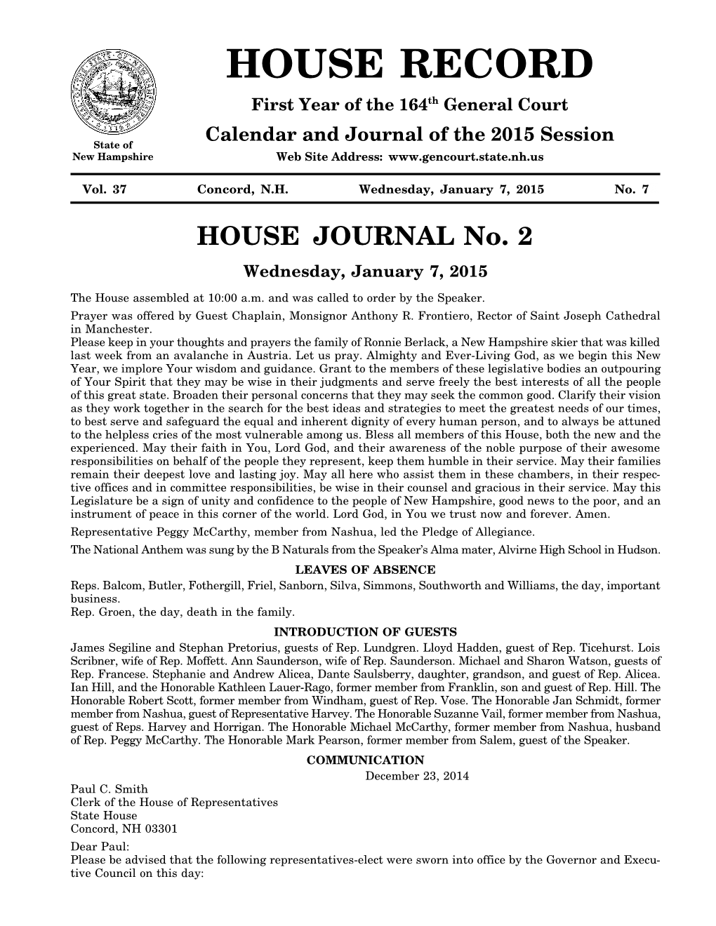 HOUSE JOURNAL No. 2 Wednesday, January 7, 2015 the House Assembled at 10:00 A.M