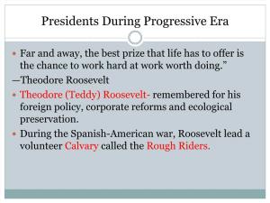 Presidents During Progressive Era
