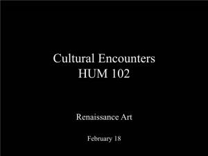 Cultural Encounters HUM 102