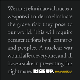 We Must Eliminate All Nuclear Weapons in Order to Eliminate the Grave Risk They Pose to Our World