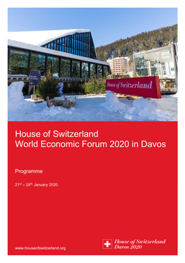 House of Switzerland World Economic Forum 2020 in Davos