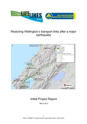 Restoring Wellington's Transport Links After a Major Earthquake Initial