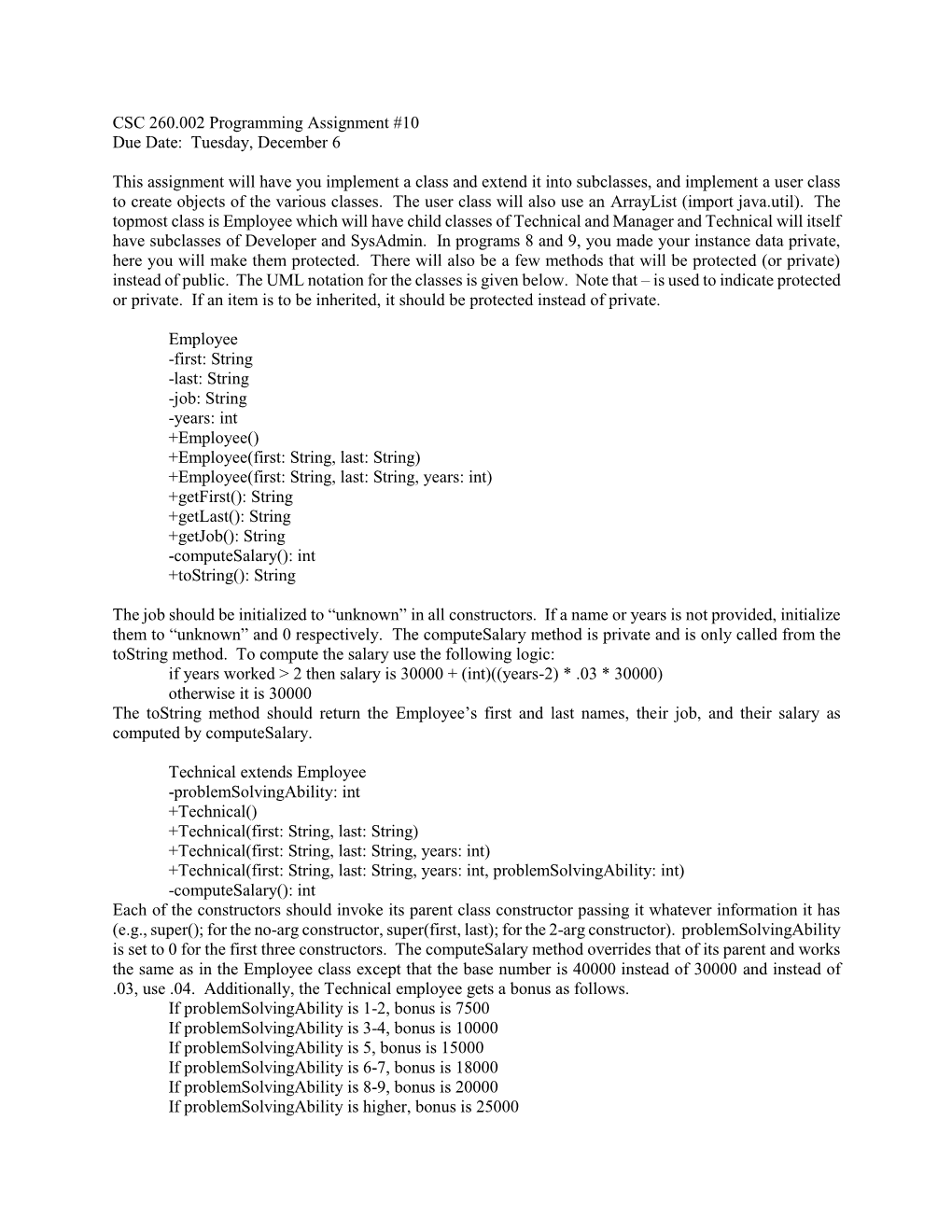 CSC 260.002 Programming Assignment #10 Due Date: Tuesday, December 6 This Assignment Will Have You Implement a Class and Extend