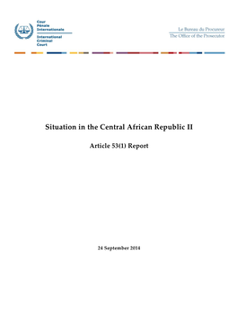 Report, Situation in the Central African Republic II