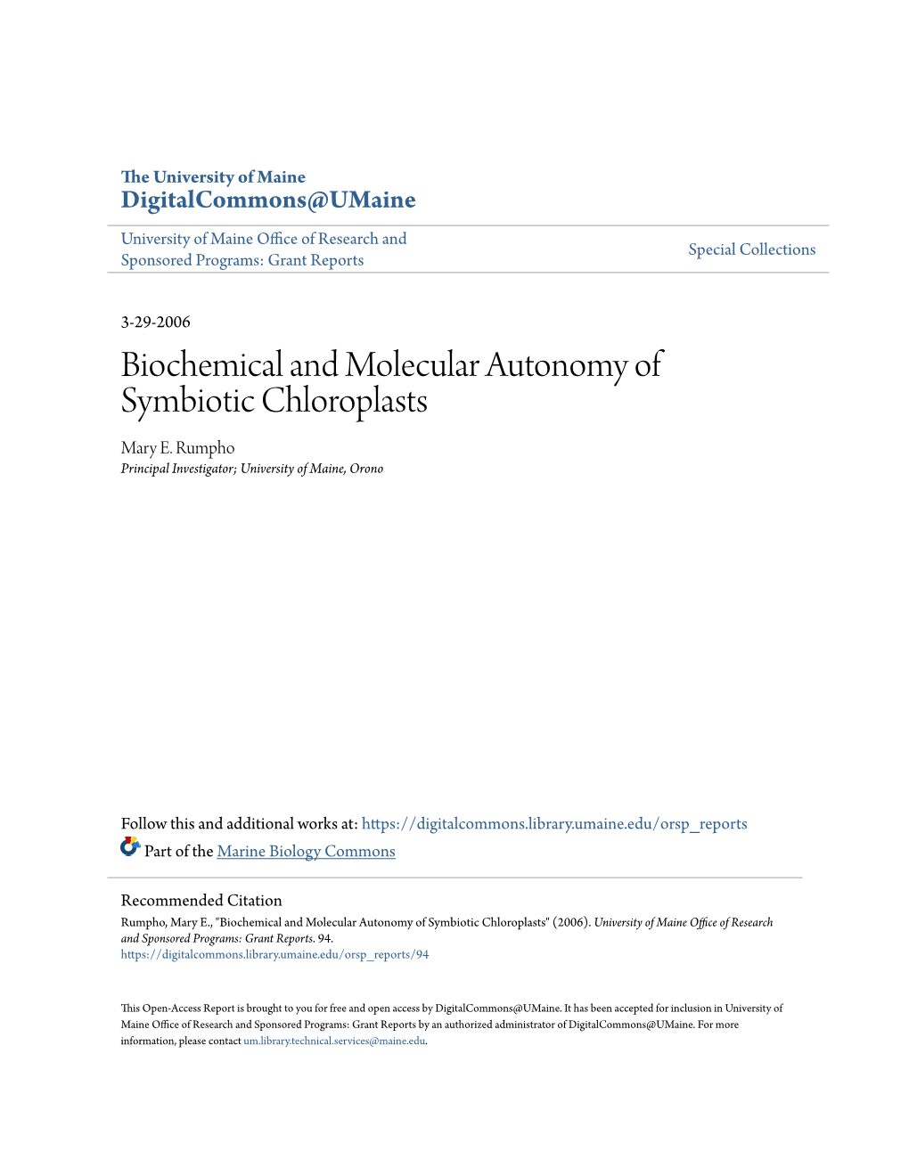 Biochemical and Molecular Autonomy of Symbiotic Chloroplasts Mary E
