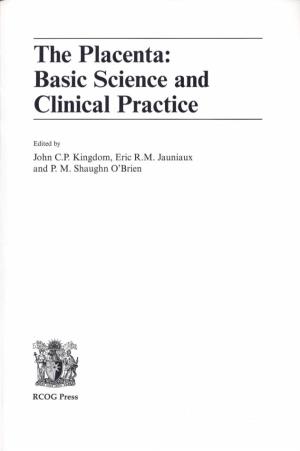 The Placenta: Basic Science and Clinical Practice