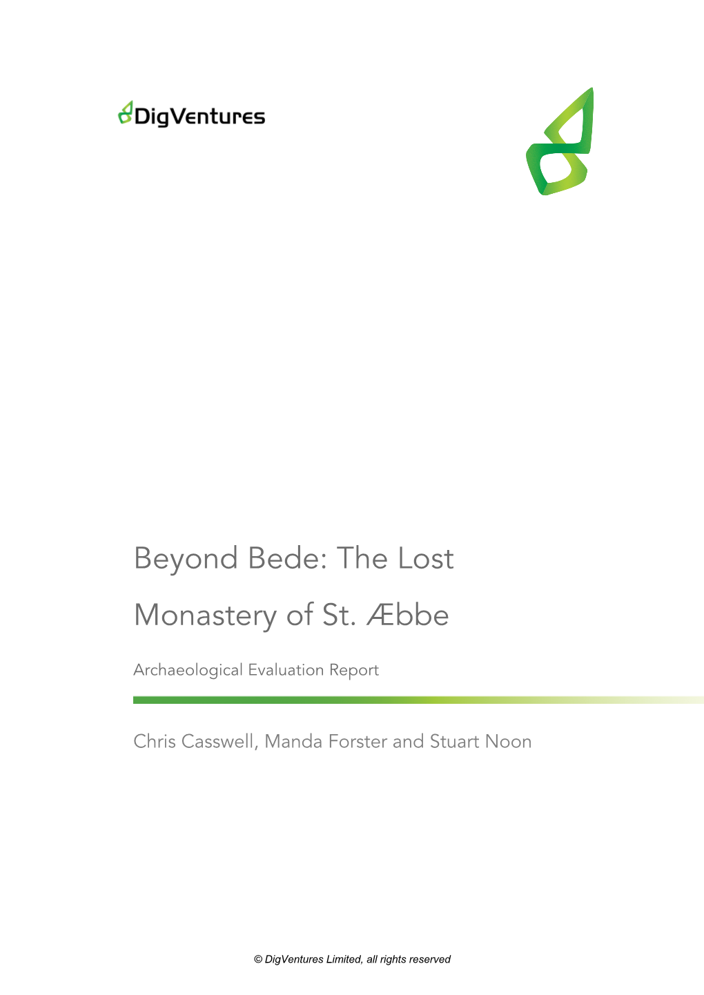 Beyond Bede: the Lost Monastery of St