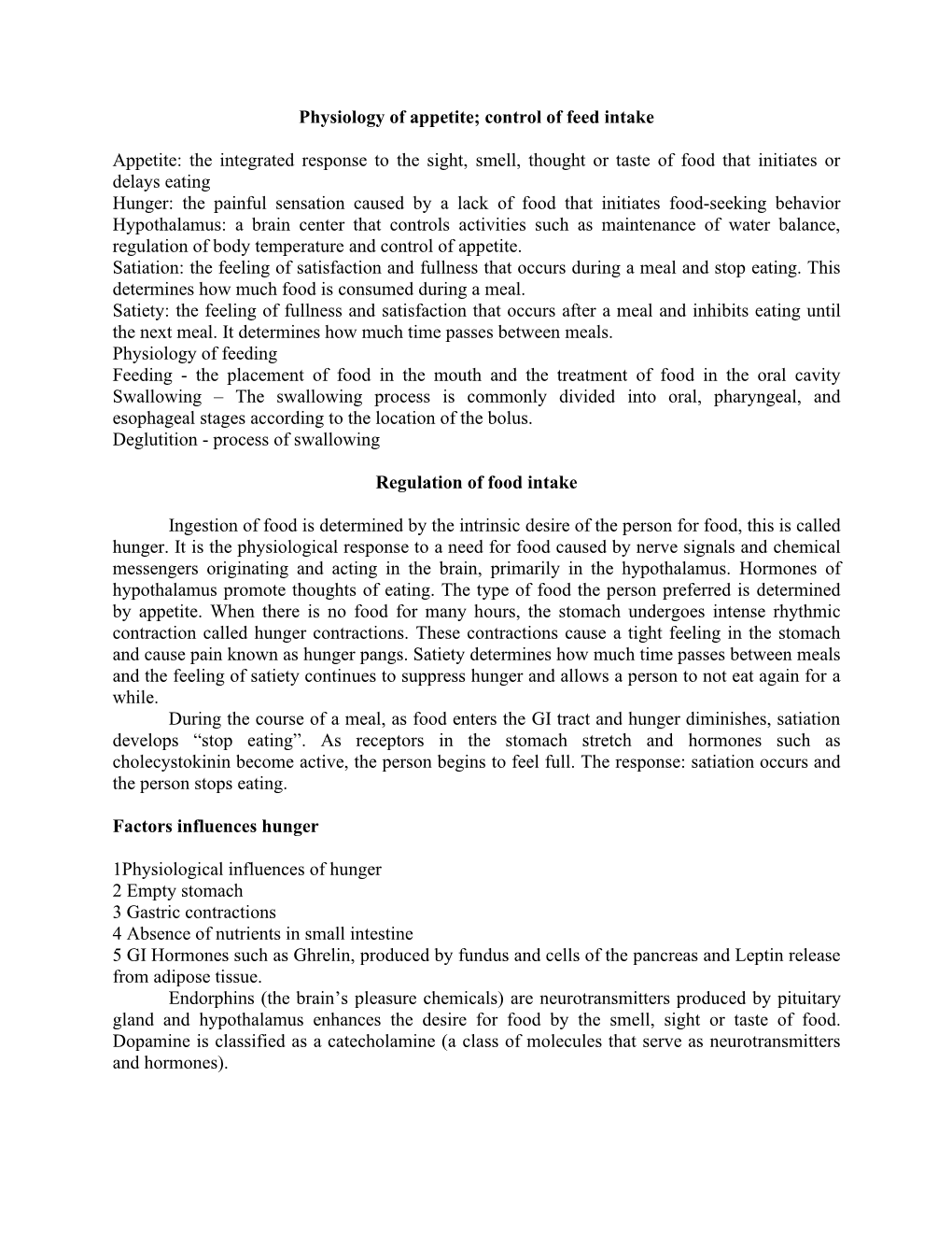 Physiology of Appetite; Control of Feed Intake Appetite: the Integrated