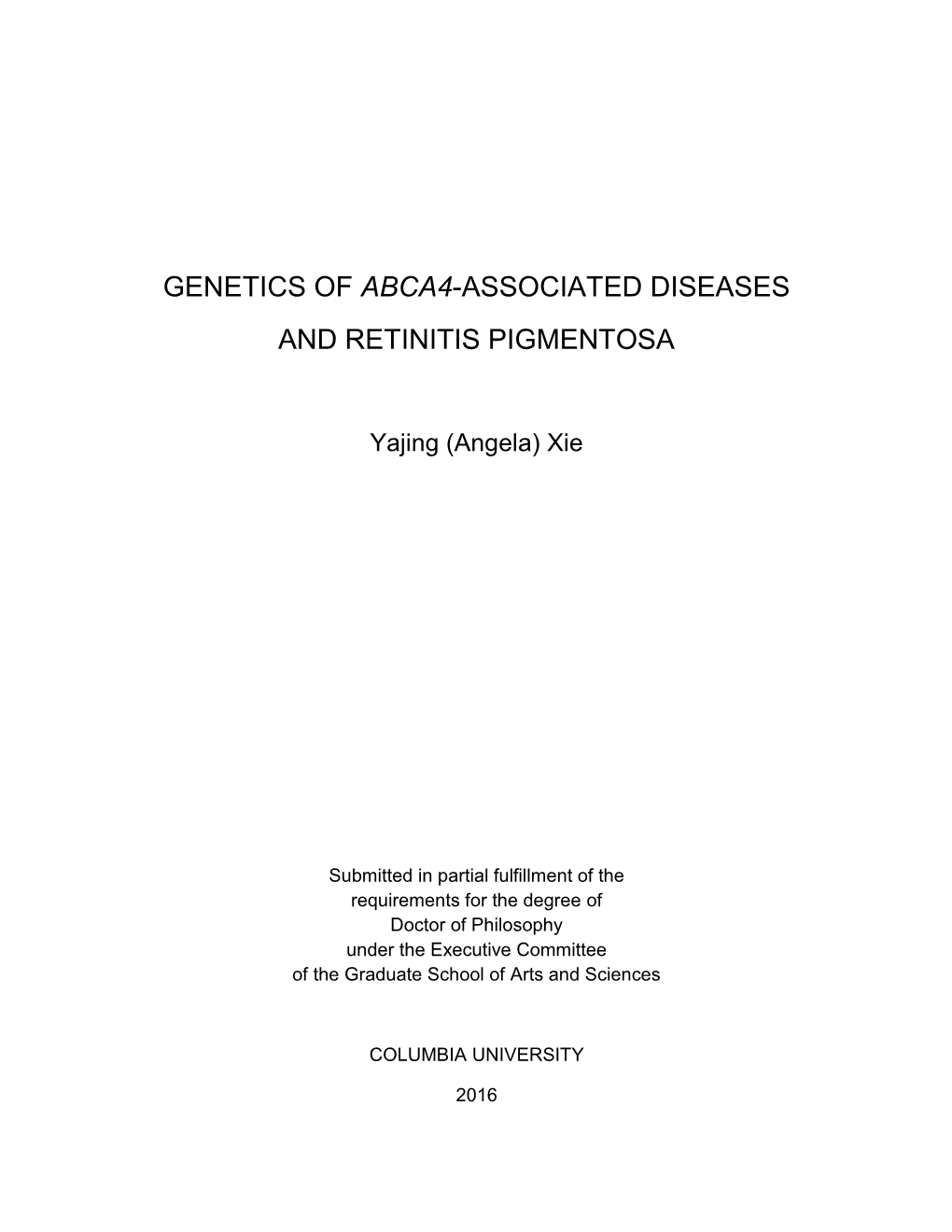 Genetics of Abca4-Associated Diseases and Retinitis Pigmentosa