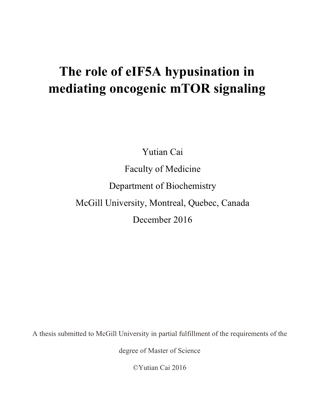 The Role of Eif5a Hypusination in Mediating Oncogenic Mtor Signaling