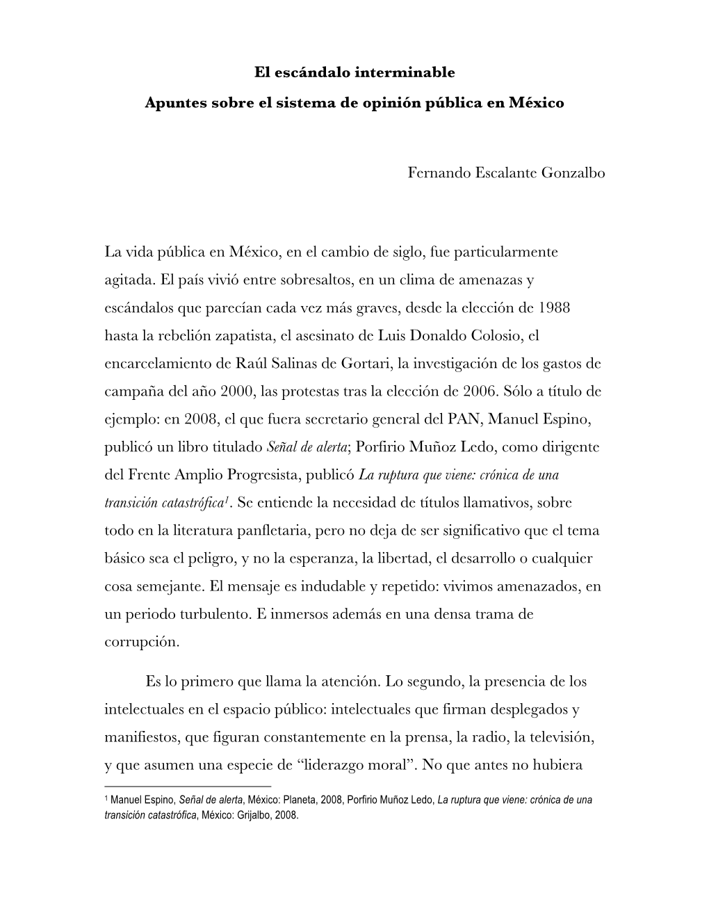 El Escándalo Interminable Apuntes Sobre El Sistema De Opinión Pública En México