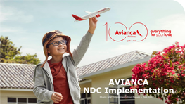 AVIANCA NDC Implementation Miami NDC Implementation Forum – Feb 2019 NDC Solution