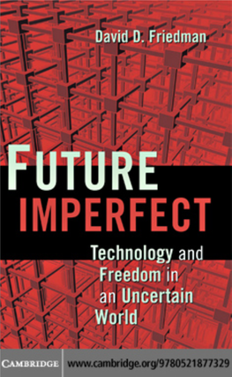 Future Imperfect: Technology and Freedom in An