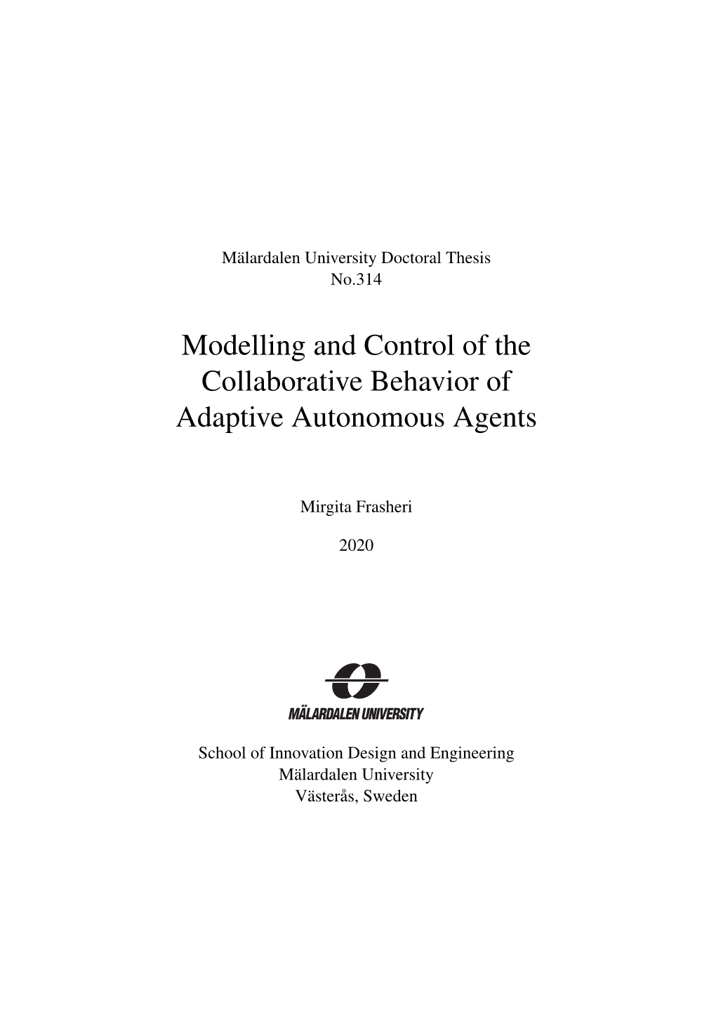 Modelling and Control of the Collaborative Behavior of Adaptive Autonomous Agents