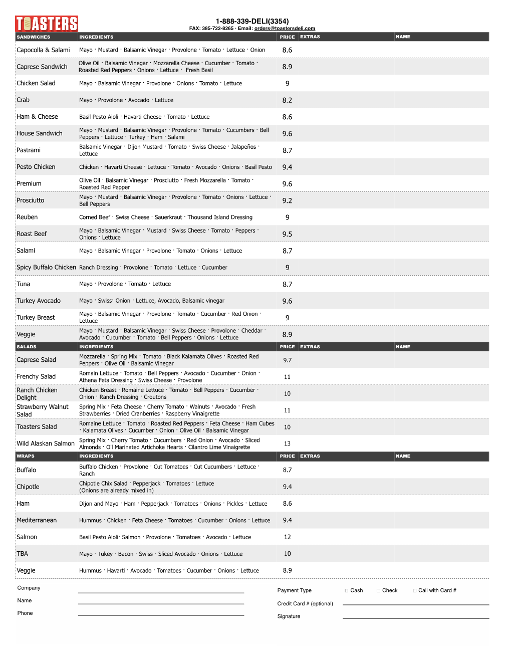 1-888-339-DELI(3354) FAX: 385-722-8265 · Email: Orders@Toastersdeli.Com SANDWICHES INGREDIENTS PRICE EXTRAS NAME