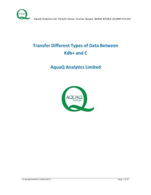 Transfer Different Types of Data Between Kdb+ and C Aquaq Analytics Limited