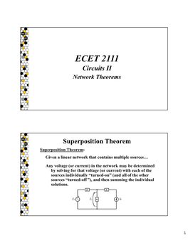 Superposition Theorem Superposition Theorem: Given a Linear Network That Contains Multiple Sources…