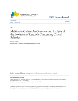An Overview and Analysis of the Evolution of Research Concerning Crowd Behavior Jacklyn Gulley Johnson County Community College, Jgulley6@Stumail.Jccc.Edu
