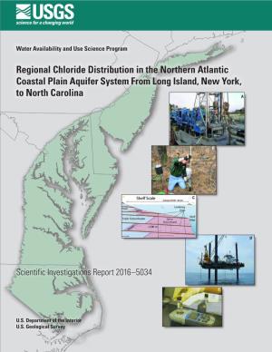 Regional Chloride Distribution in the Northern Atlantic Coastal Plain Aquifer System from Long Island, New York, to North Carolina A