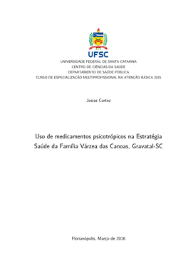 Uso De Medicamentos Psicotrópicos Na Estratégia Saúde Da Família Várzea Das Canoas, Gravatal-SC