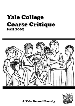 Yale College Coarse Critique - Fall 2002 a Yale Record Parody Publication