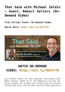 That Said with Michael Zeldin – Guest, Bakari Sellers (On- Demand Video)