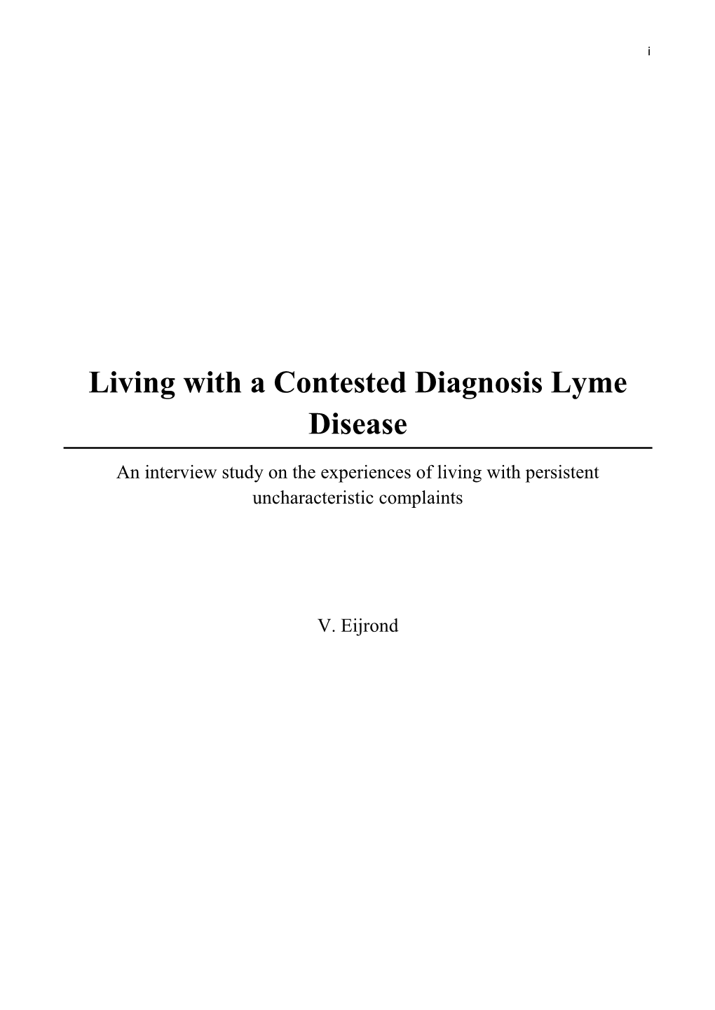 Living with a Contested Diagnosis Lyme Disease